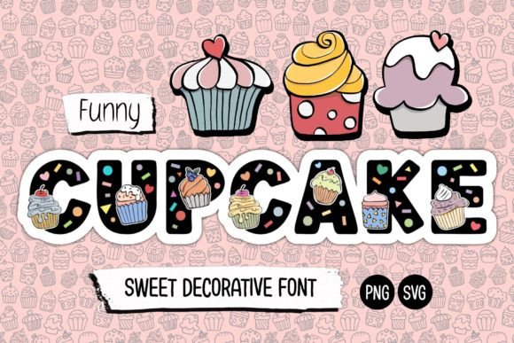 Funny Cupcake SVG PNG Font for Graphics and Crafts