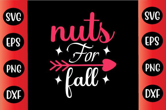 Funny Day SVG Design Nuts for Fall Graphics