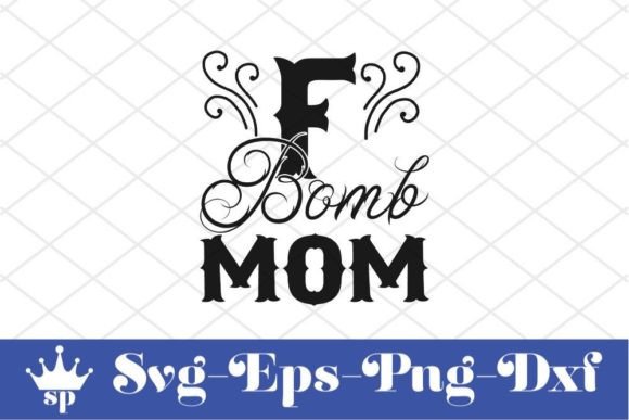 Funny Mom Svg Design for Bold Graphics and Crafts