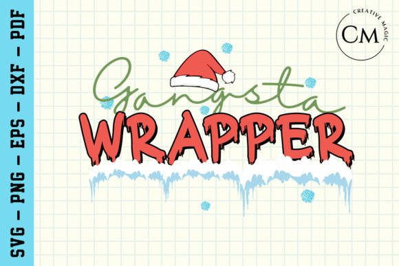 Gangsta Wrapper Funny Christmas Graphics for Crafts
