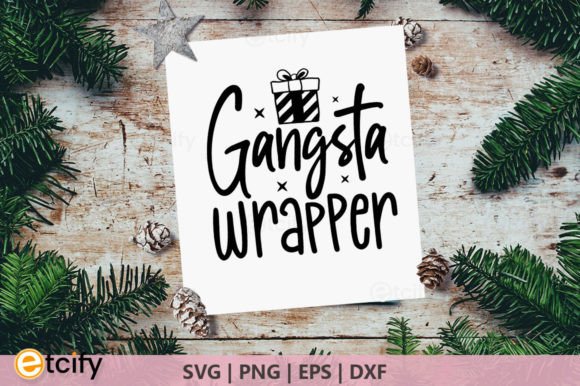 Gangsta Wrapper Funny Christmas Graphics for Crafts