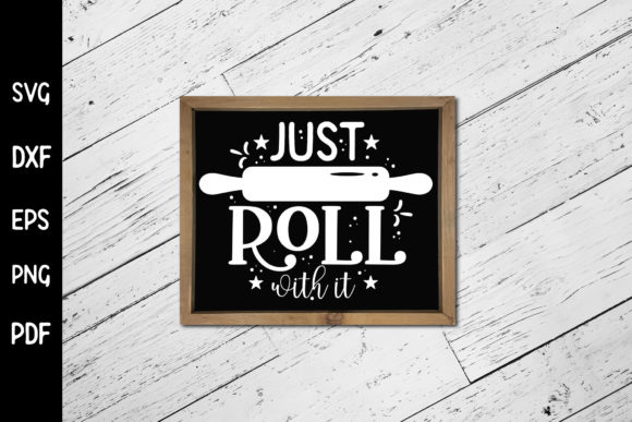 Just Roll with It SVG for Crafts and Graphics