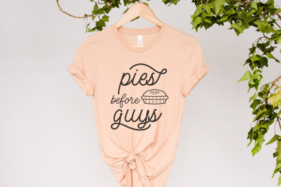 Pies Before Guys Svg