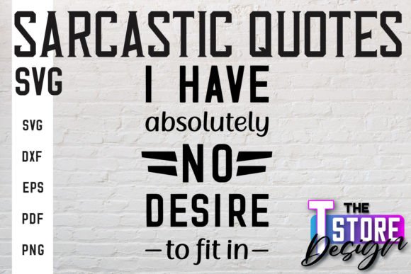 Sarcastic Quotes SVG for Graphics and Crafts