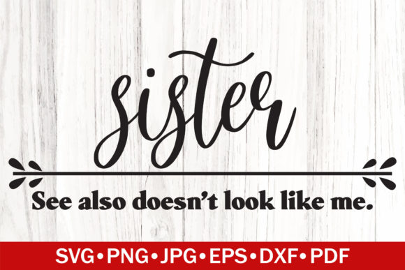 Sister Funny Definition SVG: A Graphic for Playful Branding